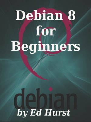 cover image of Debian 8 for Beginners